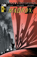 Madrox #1 "Soul of a Gumshoe" Release date: September 15, 2004 Cover date: November, 2004