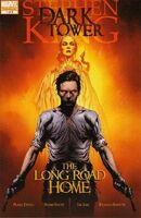 Dark Tower: The Long Road Home #1 "Welcome to the Dogan, Part I: The Ghostly Queen" Release date: March 5, 2008 Cover date: May, 2008