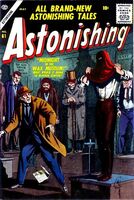 Astonishing #61 "Midnight in the Wax Museum!" Release date: January 18, 1957 Cover date: May, 1957