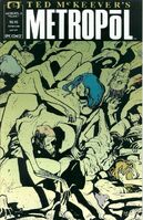 Unavailable Ted McKeever's Metropol #3 "You Can Only Experience Death Once" Release date: March 12, 1991 Cover date: May, 1991