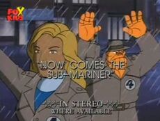 Fantastic Four S1E03 "Now Comes the Sub-Mariner" (October 8, 1994)