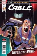 Cable #152 "The Newer Mutants: Chapter 3" Release date: December 13, 2017 Cover date: February, 2018