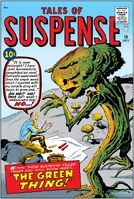 Tales of Suspense #19 "The Green Thing! Part 1 / Part 2" Release date: April 13, 1961 Cover date: July, 1961
