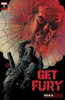 Get Fury #2 "2: Going Downtown" Release date: June 5, 2024 Cover date: August, 2024