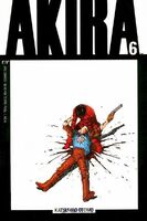 Akira #6 "My Friend, My Enemy" Release date: November 22, 1988 Cover date: March, 1989