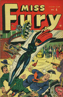 Miss Fury #6 "Miss Fury" Release date: January 16, 1945 Cover date: Winter, 1944