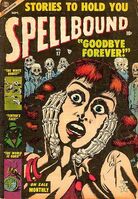 Spellbound #17 "Suppressed Desire" Release date: June 19, 1953 Cover date: September, 1953