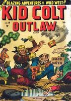 Kid Colt Outlaw #19 "Revenge in Sagebrush City!" Release date: November 21, 1951 Cover date: March, 1952