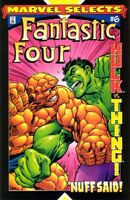 Marvel Selects: Fantastic Four #6 Release date: April 5, 2000 Cover date: December, 2000
