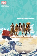 Nextwave Vol 1 1.jpg (241 KB) Nextwave #1 Release date: January 25, 2006 Cover date: March, 2006