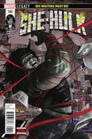 She-Hulk #160 "Jen Walters Must Die: Part 2" Release date: December 13, 2017 Cover date: February, 2018