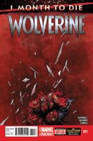 Wolverine (Vol. 6) #11 "The Last Wolverine Story: Part Two of Three" Release date: August 13, 2014 Cover date: October, 2014