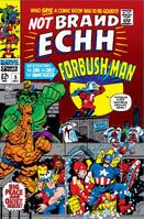 Not Brand Echh #5 "The Origin of Forbush-Man" Release date: September 7, 1967 Cover date: December, 1967