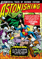 Astonishing #4 "Screaming Tomb" Release date: February 20, 1951 Cover date: June, 1951