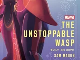 The Unstoppable Wasp: Built on Hope