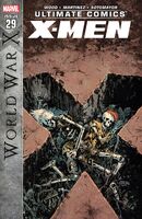 Ultimate Comics X-Men #29 "World War X: Part 1" Release date: July 24, 2013 Cover date: September, 2013