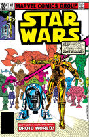 Star Wars #47 "Droid World!" Release date: February 24, 1981 Cover date: May, 1981