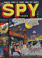 Spy Cases #7 "Nightmare At Noon" Release date: June 27, 1951 Cover date: October, 1951