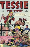 Tessie the Typist Vol 1 3.jpg (65 KB) Tessie the Typist #3 "Tessie the Typist" Release date: December 29, 1944 Cover date: March, 1945