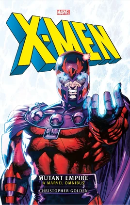 X-Men Mutant Empire Omnibus