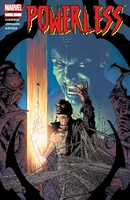 Powerless Vol 1 4.jpg (850 KB) Powerless #4 Release date: September 29, 2004 Cover date: November, 2004