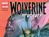 Wolverine: Revolver Vol 1 1