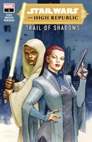 Star Wars The High Republic - Trail of Shadows Vol 1 1.jpg (601 KB) Available Star Wars: The High Republic - Trail of Shadows #1 "Trail of Shadows - Chapter I: Trail of Shadows" Release date: October 13, 2021 Cover date: December, 2021