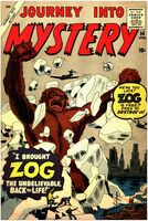 Journey Into Mystery #56 "I Brought Zog Back to Life!" Release date: October 1, 1959 Cover date: January, 1960