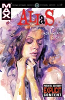 Unavailable Alias #18 "The Underneath (Part 3 of 6)" Release date: January 2, 2003 Cover date: April, 2003