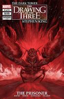 Stephen King's Dark Tower: The Drawing of the Three - The Prisoner #5 Release date: September 17, 2014 Cover date: December, 2014