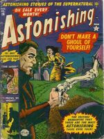 Astonishing #16 "I Prowl at Night!" Release date: May 20, 1952 Cover date: August, 1952