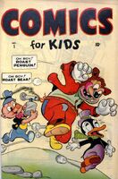 Comics for Kids #1 Release date: March 28, 1945 Cover date: 1945