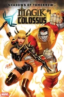 Magik & Colossus #1 Release date: February 4, 2026 Cover date: April, 2026