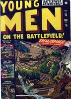 Young Men on the Battlefield #13 Release date: October 20, 1951 Cover date: February, 1952