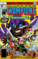 Champions #15 "Death Drone!" Release date: June 14, 1977 Cover date: September, 1977