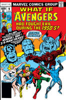 What If? #9 "What If... the Avengers Had Been Formed During the 1950's?" Release date: March 28, 1978 Cover date: June, 1978