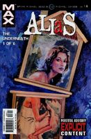 Alias #16 "The Underneath (Part 1 of 6)" Release date: November 6, 2002 Cover date: February, 2003