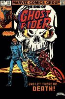 Ghost Rider (Vol. 2) #81 "The End of the Ghost Rider!" Release date: March 1, 1983 Cover date: June, 1983