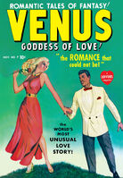 Venus #7 "The Romance That Could Not Be!" Release date: August 1, 1949 Cover date: September, 1949