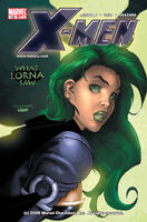 X-Men (Vol. 2) #180 "What Lorna Saw (Part 1): Sign of the Times" Release date: December 28, 2005 Cover date: February, 2006