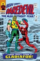 Daredevil #18 "There Shall Come a Gladiator!" Release date: May 3, 1966 Cover date: July, 1966