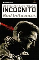 Incognito Bad Influences Vol 1 5