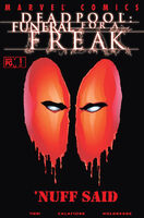 Deadpool (Vol. 3) #61 "Funeral for a Freak, Part 1: 'Nuff Said!" Release date: December 28, 2001 Cover date: February, 2002