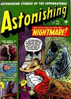 Astonishing #7 "Nightmare!" Release date: August 20, 1951 Cover date: December, 1951