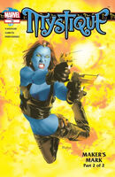 Mystique #12 "Maker's Mark: Part 2" Release date: March 24, 2004 Cover date: May, 2004