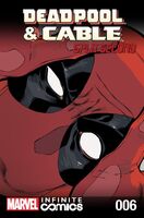 Deadpool & Cable: Split Second Infinite Comic #6 "Chapter Six: A Whole In Time" Release date: January 6, 2016 Cover date: March, 2016