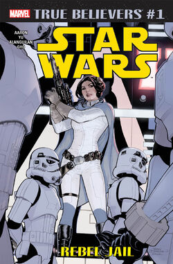 True Believers Star Wars - Rebel Jail Vol 1 1.jpg