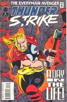 Thunderstrike #19 "A Day in the Life!" Release date: February 28, 1995 Cover date: April, 1995