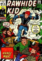 Rawhide Kid #81 "Range War" Cover date: November, 1970