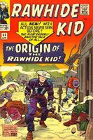 Rawhide Kid #45 "Gunman's Quest" Release date: January 12, 1965 Cover date: April, 1965